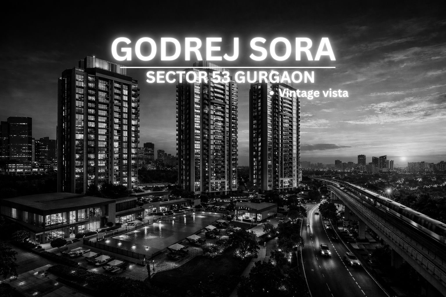 Godrej Sora Sector 53 Gurgaon luxury residential towers with pool and Golf Course Road skyline at sunset